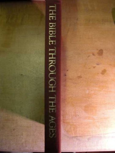 The Bible through the ages B0006BRTKW Book Cover