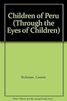 Children of Peru (Through the Eyes of Children) 1562393251 Book Cover