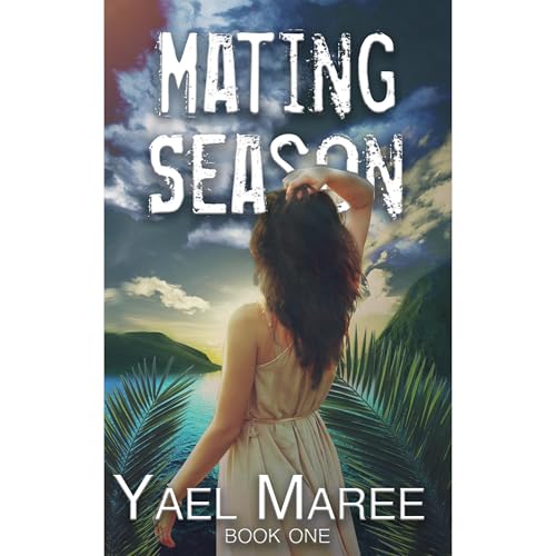 Mating Season (A Dystopian Romance) by Yael Maree episode artwork