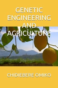 Genetic Engineering and Agriculture