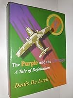 The Purple and the Orange: A Tale of Defoliation 0805976221 Book Cover