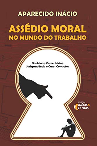 Assédio Moral no Mundo do Trabalho