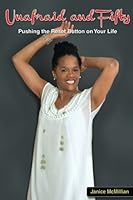 Unafraid and Fifty: Pushing the Reset Button on Your Life 0972149961 Book Cover