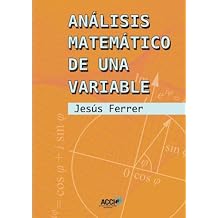 Analisis matematico de una variable Spanish Edition