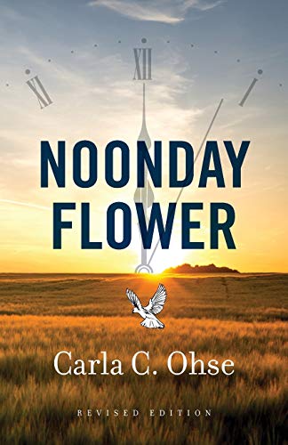 Noonday Flower: Revised Edition