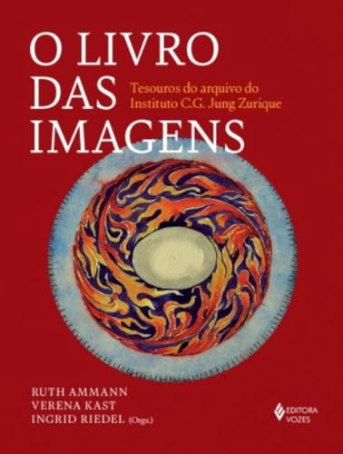 O livro das imagens: Tesouros do arquivo do Instituto C.G. Jung Zurique