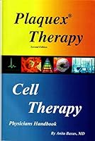 Plaquex Therapy - Cell Therapy, Physicians Handbook 1450795382 Book Cover