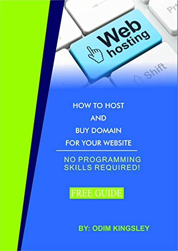 HOW TO HOST AND BUY A DOMAIN FOR YOUR WEBSITE: HOSTGATOR STEPS TO BUY DOMAIN NAME (Website Design Book 1)