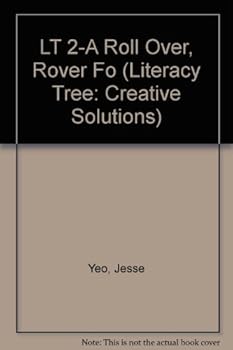 Paperback LT 2-A Roll Over, Rover Fo (Literacy Tree: Creative Solutions) Book