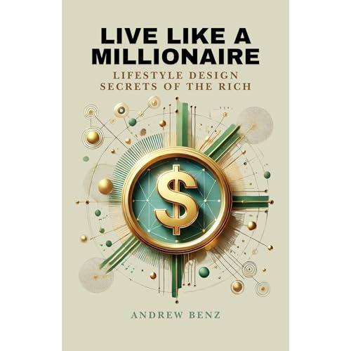 Live Like a Millionaire Audiolibro Por Andrew Benz arte de portada