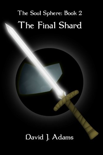 The Soul Sphere: Book 2 The Final Shard