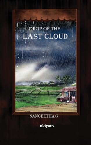 Drop of the Last Cloud