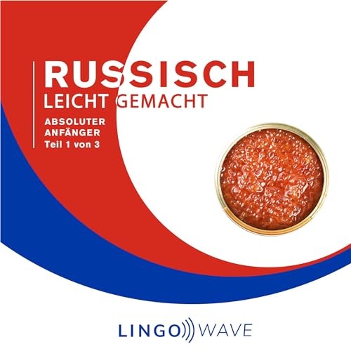 Russisch Leicht Gemacht: Absoluter Anf&amp;auml;nger, Teil 1 von 3 (Written by Lingo Wave) episode artwork