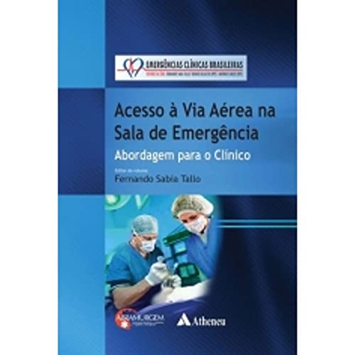 Acesso à via aérea na sala de emergência: abordagem para o clínico