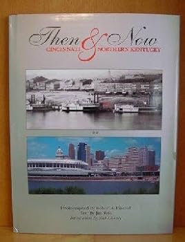 Hardcover Then & now: Cincinnati & northern Kentucky Book