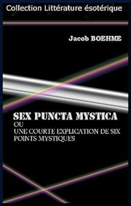 Book's Cover of SEX PUNCTA MYSTICA OU UNE COURTE EXPLICATION DE SIX POINTS MYSTIQUES