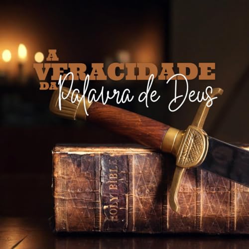 A VERACIDADE DA PALAVRA DE DEUS