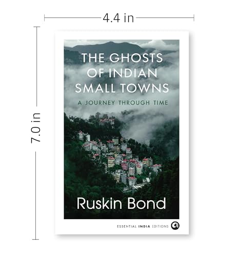 Image of THE GHOSTS OF INDIAN SMALL TOWNS: A Journey Through Time