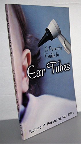 A Parent's Guide to Ear Tubes