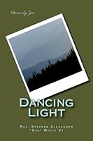 Dancing Light: Poems by Zan 1492919152 Book Cover