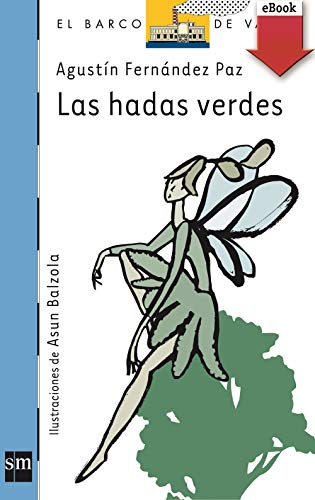 Las hadas verdes (El Barco de Vapor Azul nº 94)