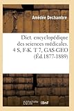  Dict. encyclopédique des sciences médicales. 4 S, F-K. T 7, GAS-GEO (Éd.1877-1889)