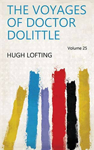 Télécharger The Voyages of Doctor Dolittle Volume 25 (English Edition) Livre PDF Gratuit