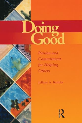 Doing Good: Passion and Commitment for Helping Others (Accelerated Development)