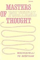 Masters of Political Thought: From Machiavelli to Bentham- Volume 2 B001K577QE Book Cover