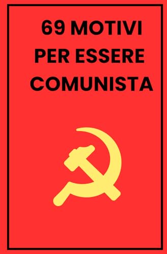69 motivi per esser comunista