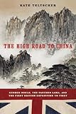  The High Road to China: George Bogle, the Panchen Lama, and the First British Expedition to Tibet