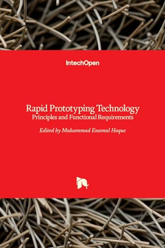Rapid Prototyping Technology - Principles and Functional Requirements