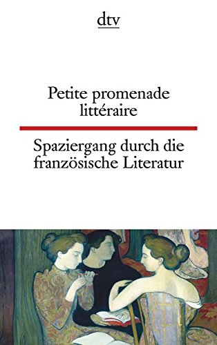 Spaziergang durch die französische Literatur. / Petite promenade littéraire Spaziergang durch die französische Literatur. / Petite promenade littéraire