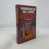 Wodehouse on Crime: A Dozen Tales of Fiendish Cunning 0880297875 Book Cover