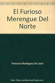 Paperback El Furioso Merengue Del Norte (Spanish Edition) [Spanish] Book