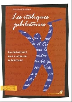 Paperback Les italiques jubilatoires: La créativité par l'atelier d'écriture [French] Book