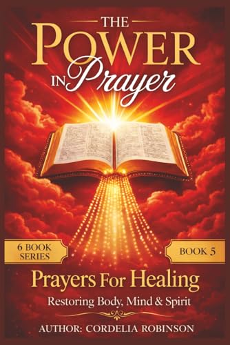 Prayers for Purpose & Destiny -KJV - Grace and Guidance for Your Every Need: A Battle-Ready Guide for Victory, Protection, and Spiritual Breakthrough: Walking in God’s Plan and Fulfilling Your Calling
