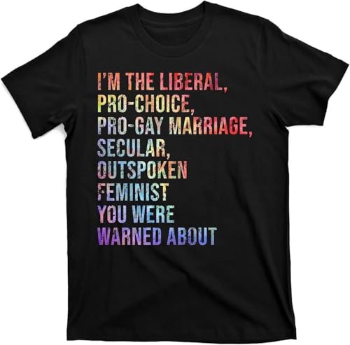 OKLUGGVH I'm The Liberal Pro Choice Human Rights T-Shirt Manches Courtes(Small)