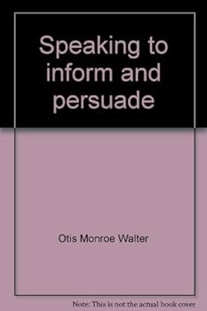 Paperback Speaking to inform and persuade. Book