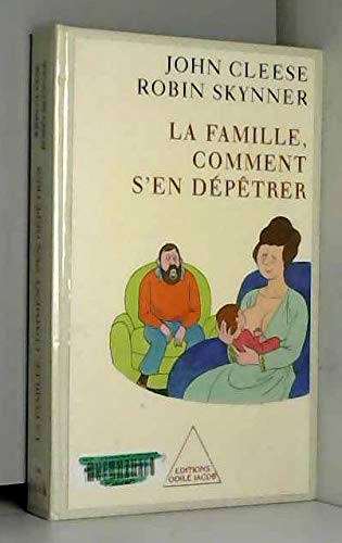 Image of La Famille, comment s'en dépêtrer