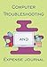Produktbild Computer Expense & Troubleshooting Journal: Notebook with areas to record your computer problems, solutions and tech related expenses.