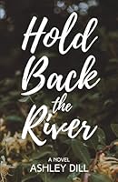 Hold Back the River (Tennessee Love Stories) B0CDJWQ99R Book Cover