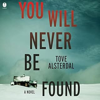 You Will Never Be Found Audiolibro Por Tove Alsterdal arte de portada