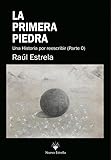 La primera piedra