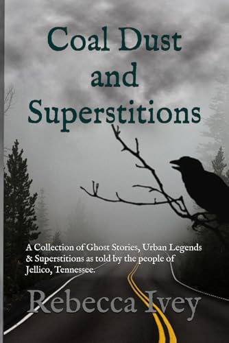 Coal Dust and Superstitions: A Collection of Ghost Stories, Urban