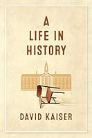 A Life in History 1732874506 Book Cover
