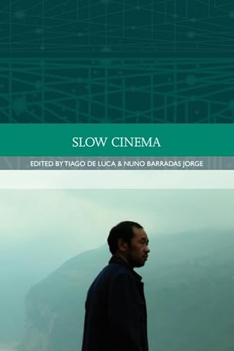 Slow Cinema (Traditions in World Cinema)