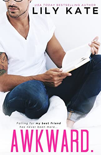 Awkward: A sexy romantic comedy!
