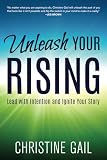 Unleash Your Rising: Lead with Intention and Ignite Your Story ...