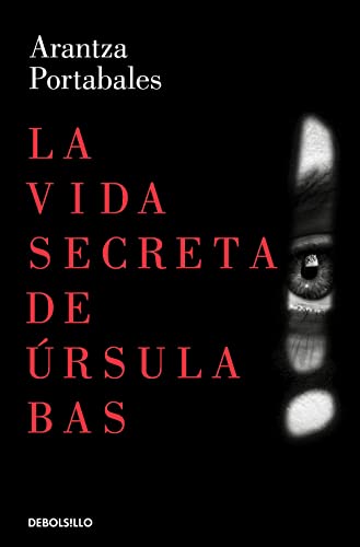 La Vida Secreta De Úrsula Bas Inspectores Abad Y Barroso 2 Best Seller La Vida Secreta De Úrsula Bas Inspectores Abad Y Barroso 2 Best Seller